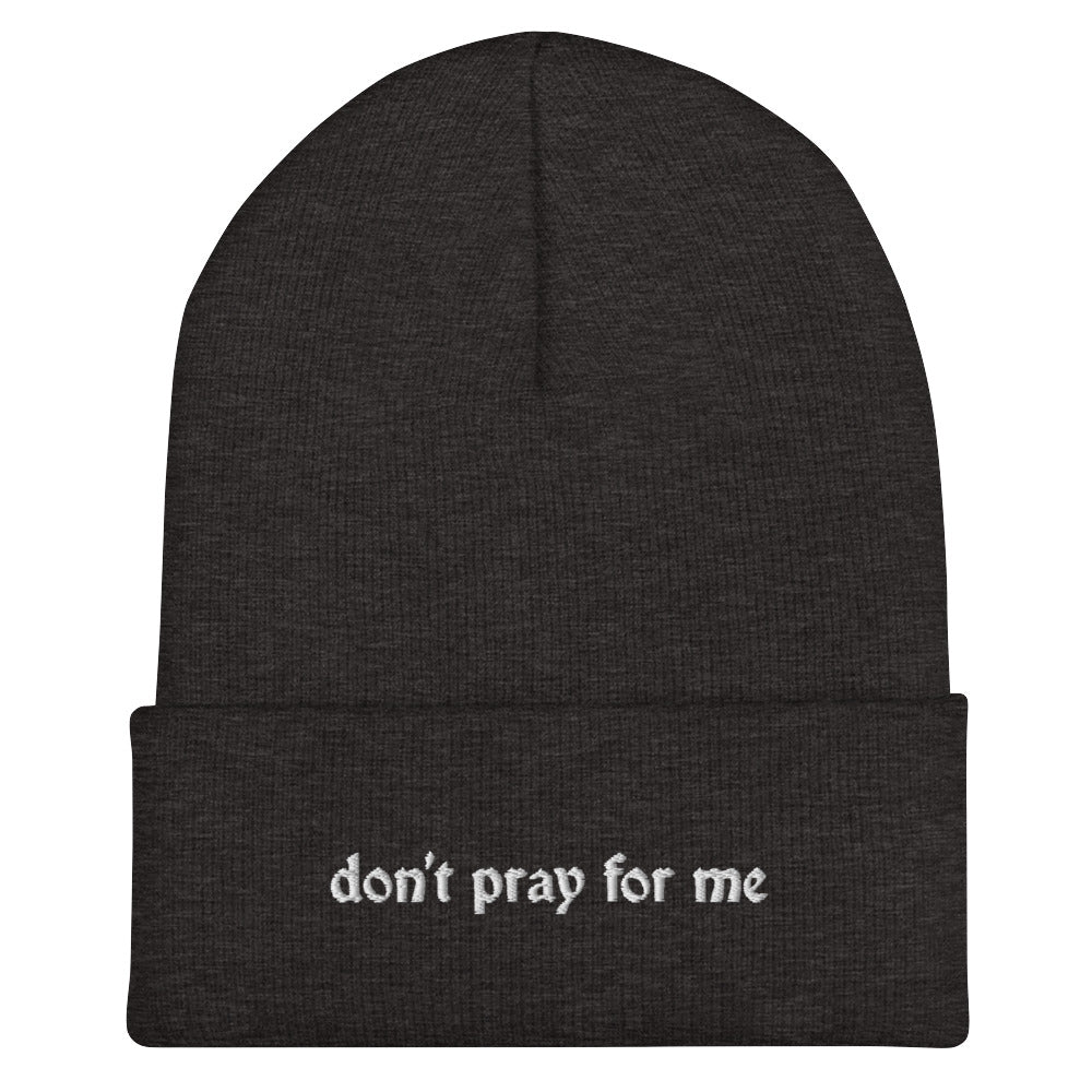 Don't Pray For Me Goth Knit Beanie
